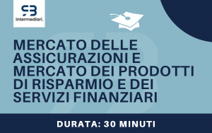 Mercato delle assicurazioni e mercato dei prodotti di risparmio e dei servizi finanziari